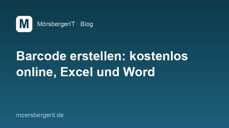 Titelbild zum Beitrag: Barcode erstellen, kostenlos online, in Excel und Word