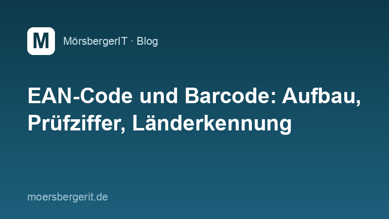 EAN-Code und Barcode: Aufbau, Prüfziffer, Länderkennung